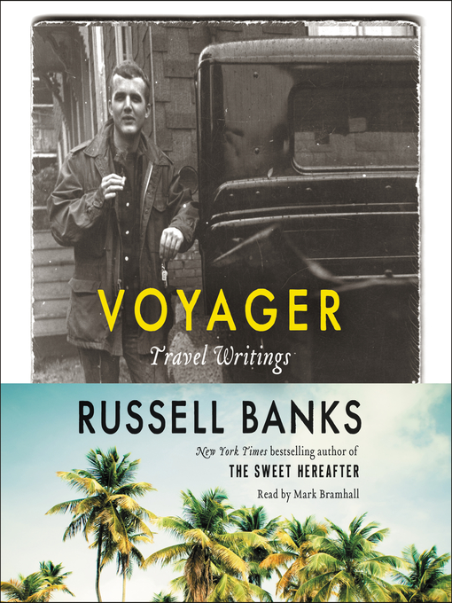 Title details for Voyager by Russell Banks - Wait list